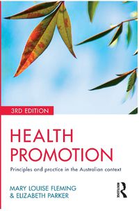 Cover image for Health Promotion: Principles and practice in the Australian context