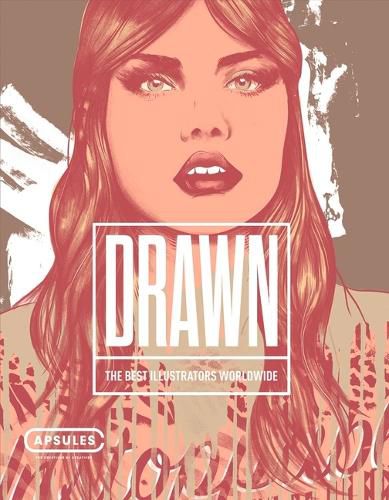 Cover image for Drawn Vol.1: The Best Illustrators Worldwide