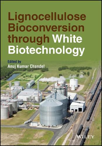 Cover image for Lignocellulose Bioconversion through White Biotech nology