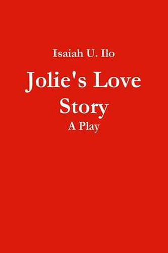 Cover image for Jolie's Love Story - A Play