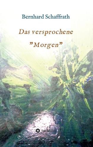 Cover image for Das versprochene  Morgen