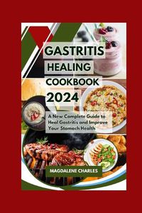 Cover image for Gastritis Healing Cookbook 2024