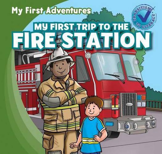 My First Trip to the Fire Station