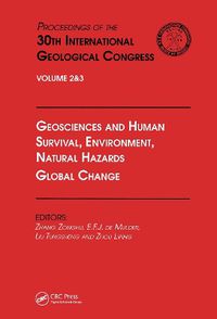 Cover image for Geosciences and Human Survival, Environment, Natural Hazards, Global Change: Proceedings of the 30th International Geological Congress, Volume 2 & 3