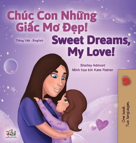 Sweet Dreams, My Love (Vietnamese English Bilingual Children's Book)