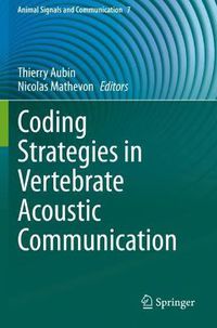 Cover image for Coding Strategies in Vertebrate Acoustic Communication