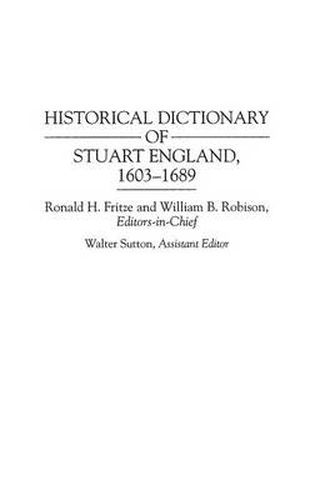 Historical Dictionary of Stuart England, 1603-1689