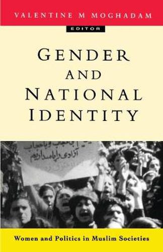 Cover image for Gender and National Identity: Women and Politics in Muslim Societies