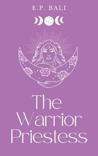 Cover image for The Warrior Priestess (Pastel Edition)