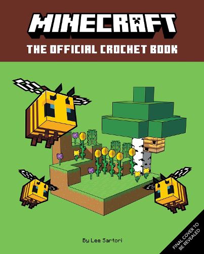 Cover image for Minecraft: The Official Crochet Book