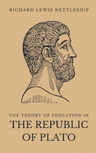 The Theory of Education in the Republic of Plato