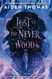 Cover image for Lost in the Never Woods