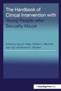 Cover image for The Handbook of Clinical Intervention with Young People who Sexually Abuse