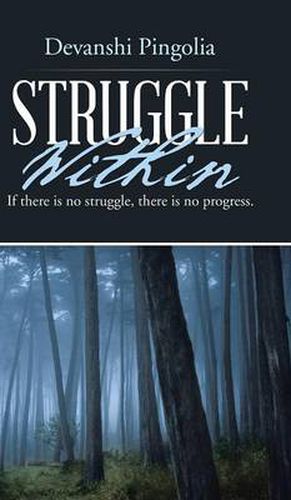 Cover image for Struggle Within: If There Is No Struggle, There Is No Progress.