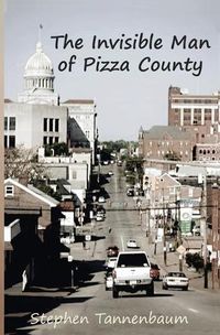 Cover image for The Invisible Man of Pizza County