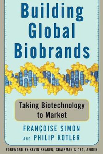 Cover image for Building Global Biobrands: Taking Biotechnology to Market