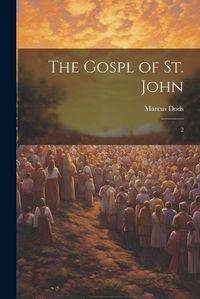 Cover image for The Gospl of St. John