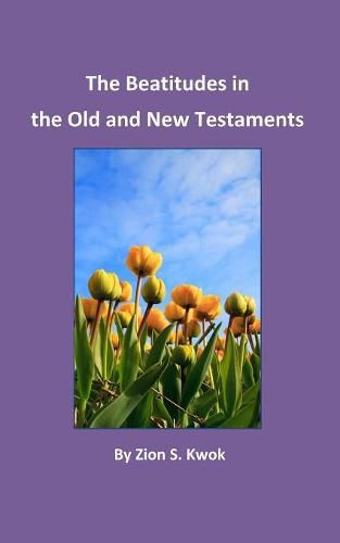 Cover image for The Beatitudes in the Old and New Testaments