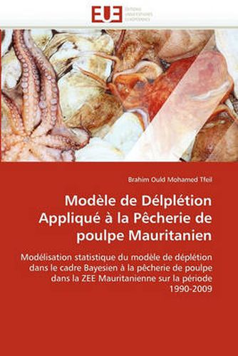 Cover image for Mod Le de D Lpl Tion Appliqu La P Cherie de Poulpe Mauritanien