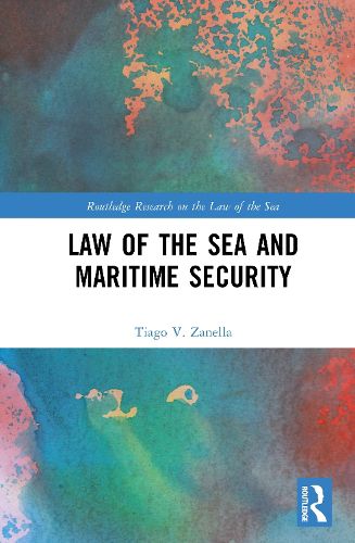 Cover image for Law of the Sea and Maritime Security