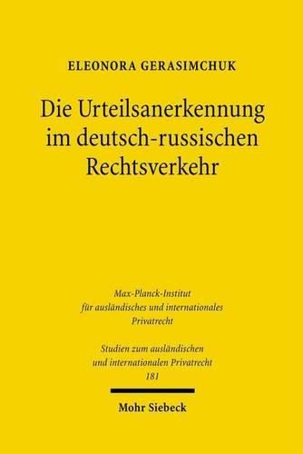 Cover image for Die Urteilsanerkennung im deutsch-russischen Rechtsverkehr