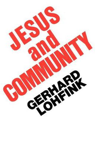 Cover image for Jesus and Community: The Social Dimensions of Christian Faith