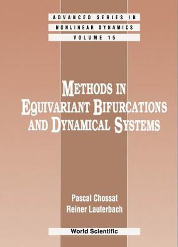 Methods In Equivariant Bifurcations And Dynamical Systems