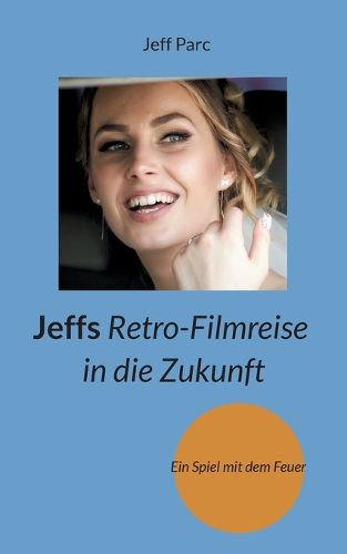 Cover image for Jeffs Retro-Filmreise in die Zukunft