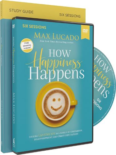 Cover image for How Happiness Happens Study Guide with DVD: Finding Lasting Joy in a World of Comparison, Disappointment, and Unmet Expectations
