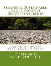 Cover image for Strategic, Sustainable, and Innovative Entrepreneurship