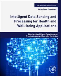 Cover image for Intelligent Data Sensing and Processing for Health and Well-being Applications