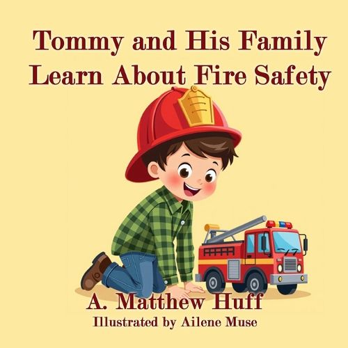 Cover image for Tommy and His Family Learn About Fire Safety