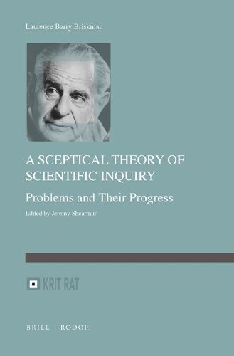 Cover image for A Sceptical Theory of Scientific Inquiry: Problems and Their Progress