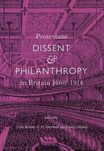 Cover image for Protestant Dissent and Philanthropy in Britain, 1660-1914