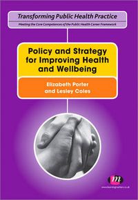 Cover image for Policy and Strategy for Improving Health and Wellbeing