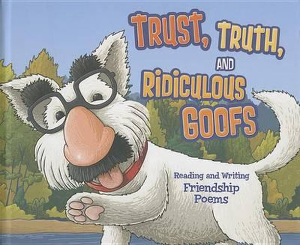 Trust, Truth, and Ridiculous Goofs: Reading and Writing Friendship Poems