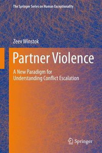 Cover image for Partner Violence: A New Paradigm for Understanding Conflict Escalation