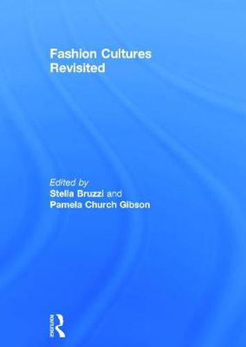 Cover image for Fashion Cultures Revisited: Theories, Explorations and Analysis