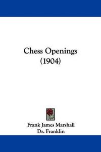 Cover image for Chess Openings (1904)