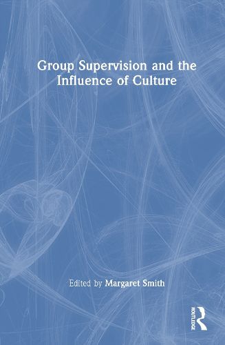 Cover image for Group Supervision and the Influence of Culture