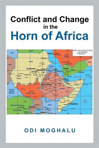 Cover image for Conflict and Change in the Horn of Africa