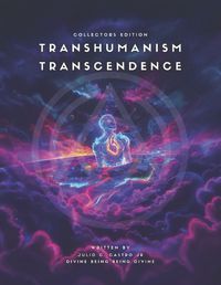 Cover image for Transhumanism Transcendence Collectors Edition