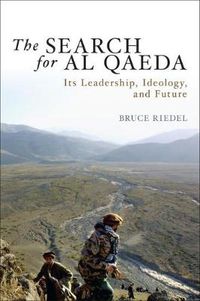 Cover image for The Search For Al Qaeda: Its Leadership, Ideology, and Future