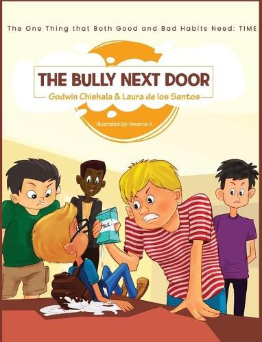 The Bully Next Door: The one thing that both good and bad habits need: TIME