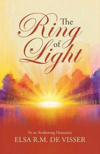 Cover image for The Ring of Light: To an Awakening Humanity