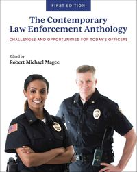 Cover image for The Contemporary Law Enforcement Anthology: Challenges and Opportunities for Today's Officers