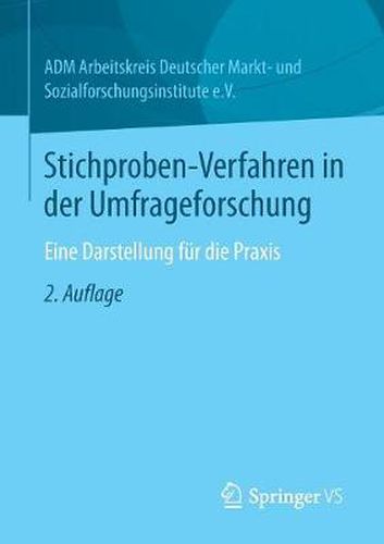 Cover image for Stichproben-Verfahren in Der Umfrageforschung: Eine Darstellung Fur Die Praxis