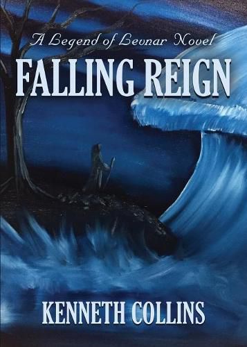 Cover image for Falling Reign: A Legend of Levnar Novel