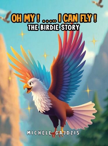 Cover image for Oh My I Can Fly