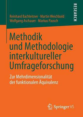 Cover image for Methodik und Methodologie interkultureller Umfrageforschung: Zur Mehrdimensionalitat der funktionalen AEquivalenz